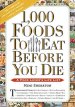 1000 Foods To Eat Before You Die