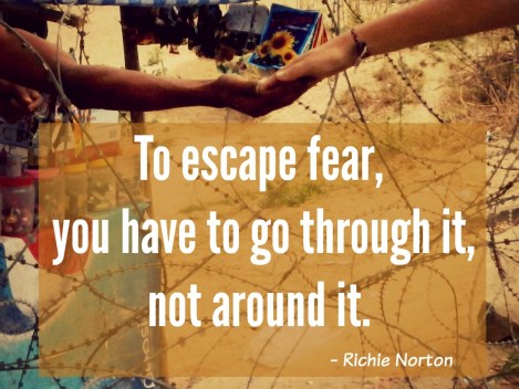 travel quote about fear, Richie Norton